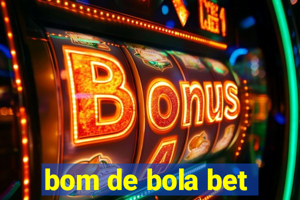 bom de bola bet